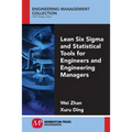Lean Six Sigma and Statistical Tools for Engineers and Engineering Managers