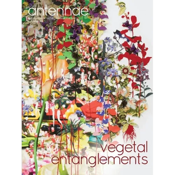 Antennae #52 Vegetal Entanglements #2 - Paperback