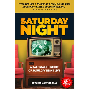 Saturday Night: A Backstage History of Saturday Night Live - Paperback