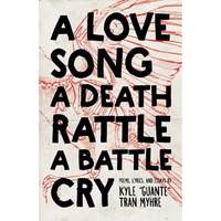 A Love Song, a Death Rattle, a Battle Cry - Paperback