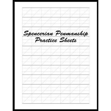 Spencerian Penmanship Practice Sheets: Perfect Cursive and Hand Lettering Style Exercise Worksheets for Beginner and Advanced - Paperback