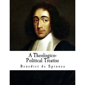 A Theologico-Political Treatise: Benedict de Spinoza - Paperback