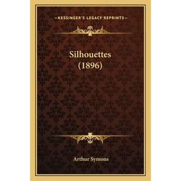 Silhouettes (1896) - Paperback