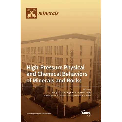 High-Pressure Physical and Chemical Behaviors of Minerals and Rocks