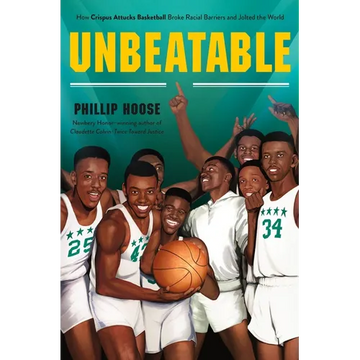 Unbeatable: How Crispus Attucks Basketball Broke Racial Barriers and Jolted the World - Paperback