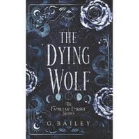 The Dying Wolf - Paperback