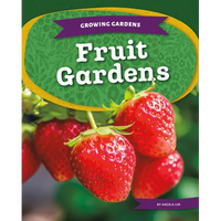 Fruit Gardens - Library Binding