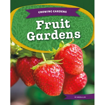 Fruit Gardens - Library Binding
