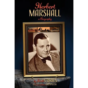 Herbert Marshall: A Biography - Paperback
