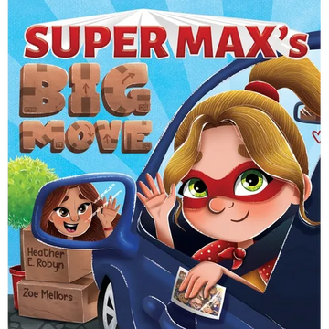 Super Max's Big Move - Hardcover