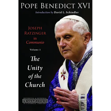 Joseph Ratzinger in Communio: Vol. 1, The Unity of the Church - Paperback