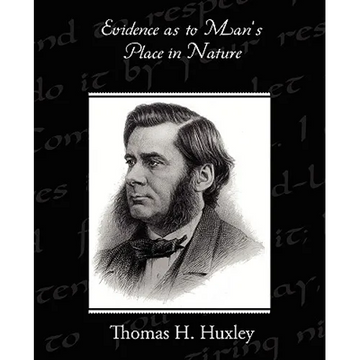 Evidence as to Man's Place in Nature - Paperback