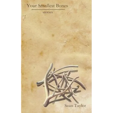 Your Smallest Bones: Stories - Paperback