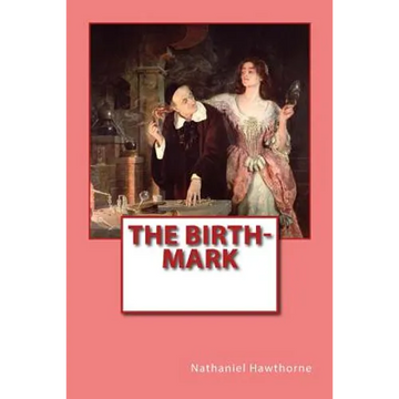 The Birth-Mark - Paperback