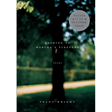 Walking to Martha's Vineyard (Pulitzer Prize Winner): Poems - Paperback