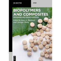 Biopolymers and Composites: Processing and Characterization - Paperback
