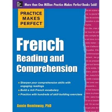 Practice Makes Perfect French Reading and Comprehension - Paperback