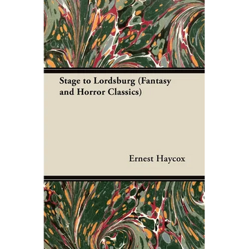 Stage to Lordsburg (Fantasy and Horror Classics) - Paperback
