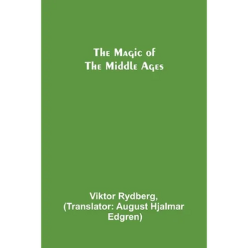 The Magic of the Middle Ages - Paperback