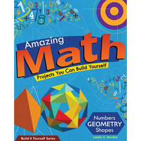 Amazing Math: Projects You Can Build Yourself - Paperback
