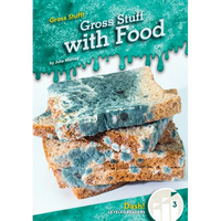 Gross Stuff with Food - Library Binding