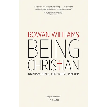 Being Christian: Baptism, Bible, Eucharist, Prayer - Paperback