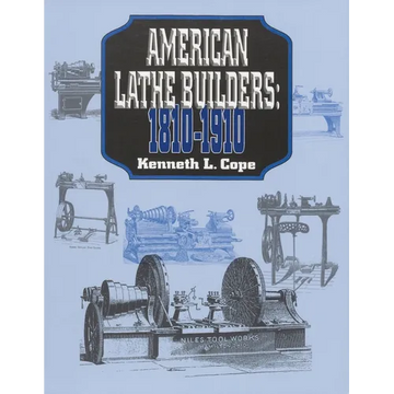 American Lathe Builders, 1810-1910 - Paperback