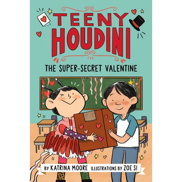 Teeny Houdini #2: The Super-Secret Valentine - Paperback