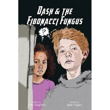 Dash and the Fibonacci Fungus - Paperback