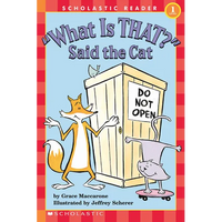 What Is That? Said the Cat (Scholastic Reader, Level 1) - Paperback