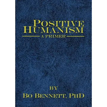 Positive Humanism: A Primer - Paperback