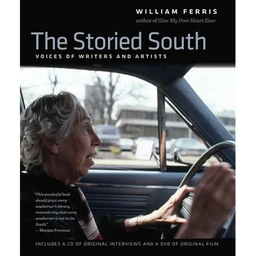 The Storied South: Voices of Writers and Artists - Hardcover