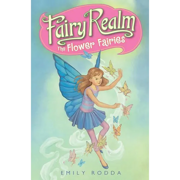 Fairy Realm #2: The Flower Fairies - Paperback