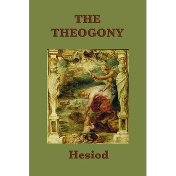 The Theogony: The Foundational Greek Myth of the Creation of the Gods - Paperback