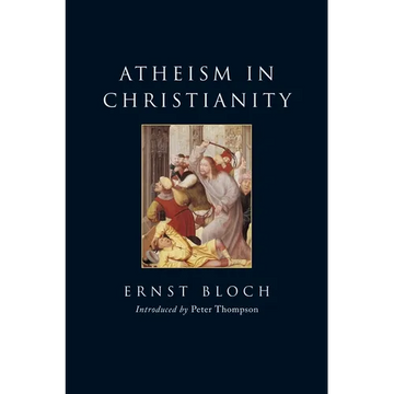 Atheism in Christianity: The Religion of the Exodus and the Kingdom - Paperback