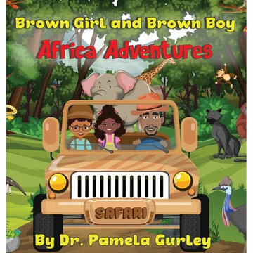 Brown Girl and Brown Boy Africa Adventures - Hardcover