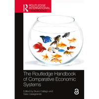 The Routledge Handbook of Comparative Economic Systems - Paperback
