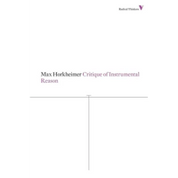 Critique of Instrumental Reason - Paperback