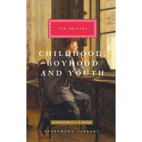 Childhood, Boyhood, and Youth: Introduction by A. N. Wilson - Hardcover