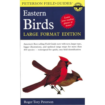 A Peterson Field Guide to the Birds of Eastern and Central North America: Large Format Edition - Paperback