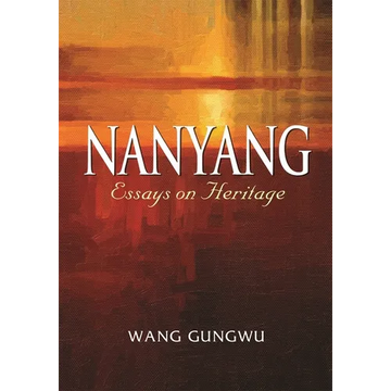 Nanyang: Essays on Heritage - Hardcover