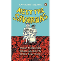 Meet the Savarnas: Indian Millennials Whose Mediocrity Broke Everything
