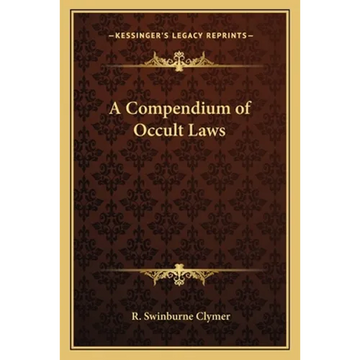 A Compendium of Occult Laws - Paperback