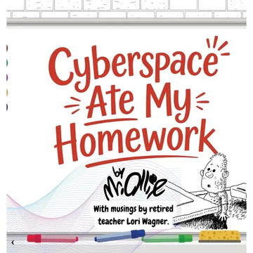 Cyberspace Ate My Homework - Hardcover
