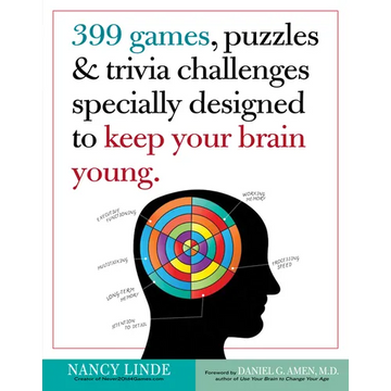 399 Games, Puzzles & Trivia Challenges Specially Designed to Keep Your Brain Young - Paperback