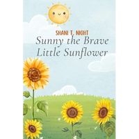 Sunny the Brave Little Sunflower - Paperback