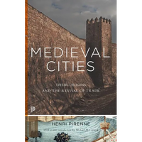 Medieval Cities: Their Origins and the Revival of Trade - Updated Edition - Paperback