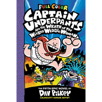 Captain Underpants and the Wrath of the Wicked Wedgie Woman: Color Edition (Captain Underpants #5): From the Creator of Dog Man: Volume 5 - Hardcover