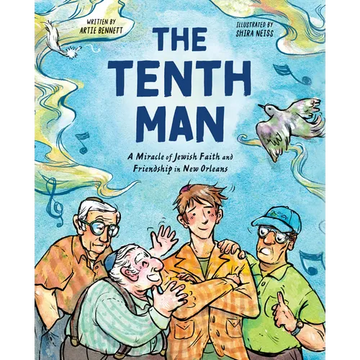 The Tenth Man: A Miracle of Jewish Faith and Friendship in New Orleans - Hardcover