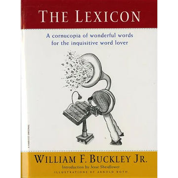 The Lexicon: A Cornucopia of Wonderful Words for the Inquisitive Word Lover - Paperback